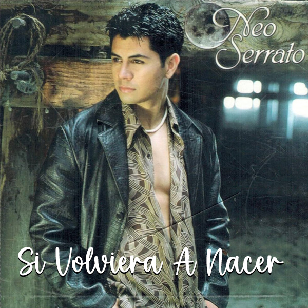 Si_Volviera_A_Nacer_Neo_Serrato_CD_Cover_De_Victor_M_Barba